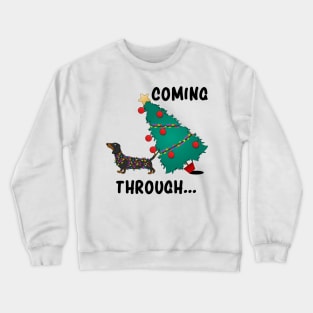 Dachshund Christmas Dog Lover - Coming Through Crewneck Sweatshirt